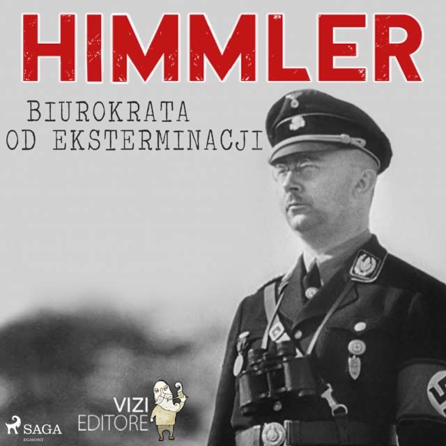 Himmler - biurokrata od eksterminacji, eAudiobook MP3 eaudioBook