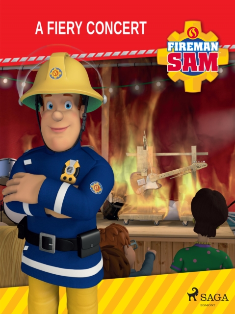 Fireman Sam - A Fiery Concert, EPUB eBook