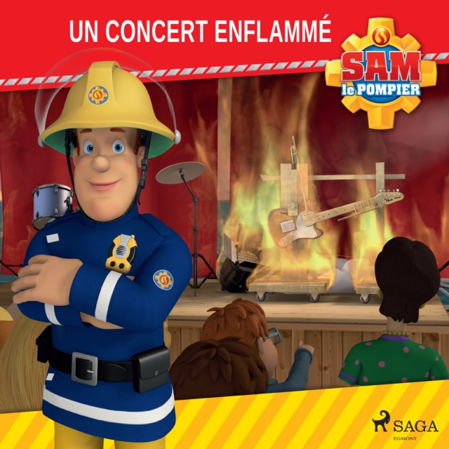 Sam le Pompier - Un concert enflamme, eAudiobook MP3 eaudioBook