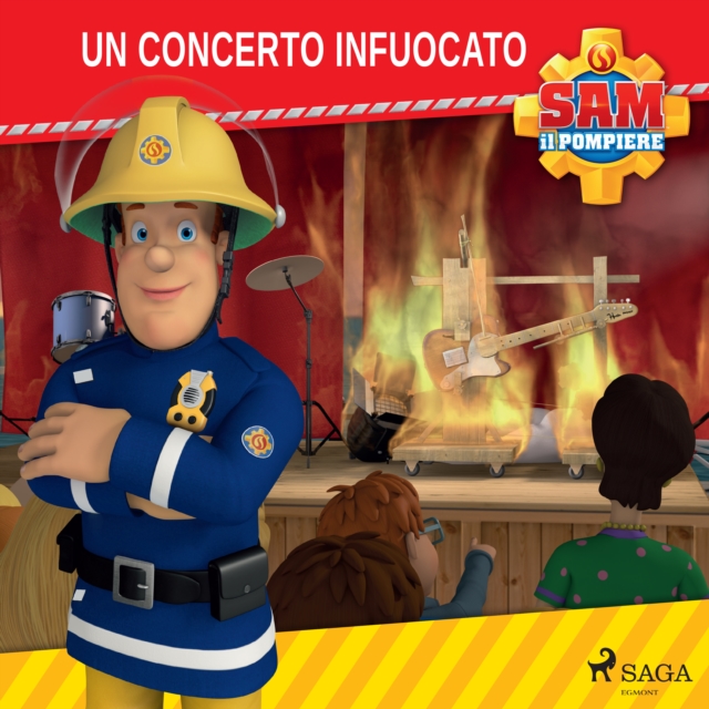 Sam il Pompiere - Un concerto infuocato, eAudiobook MP3 eaudioBook