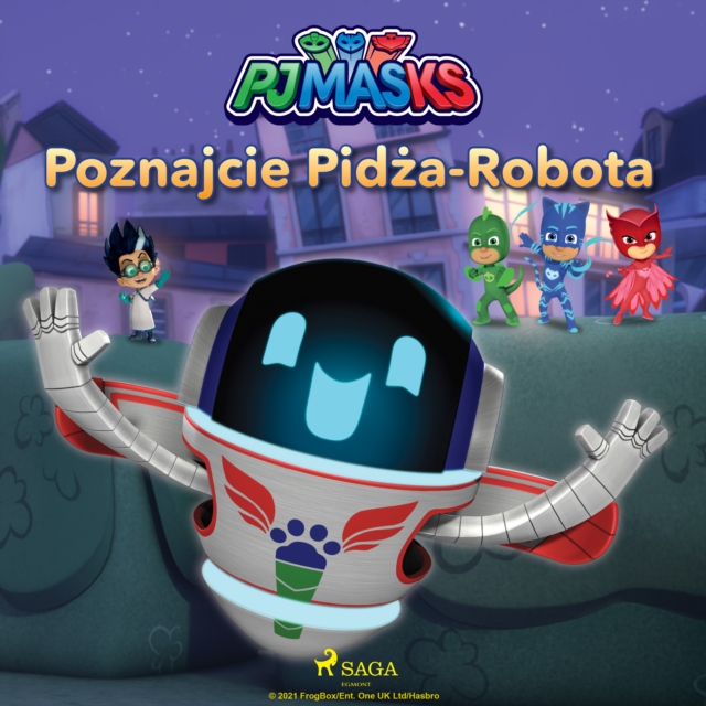 Pidzamersi - Poznajcie Pidza-Robota, eAudiobook MP3 eaudioBook