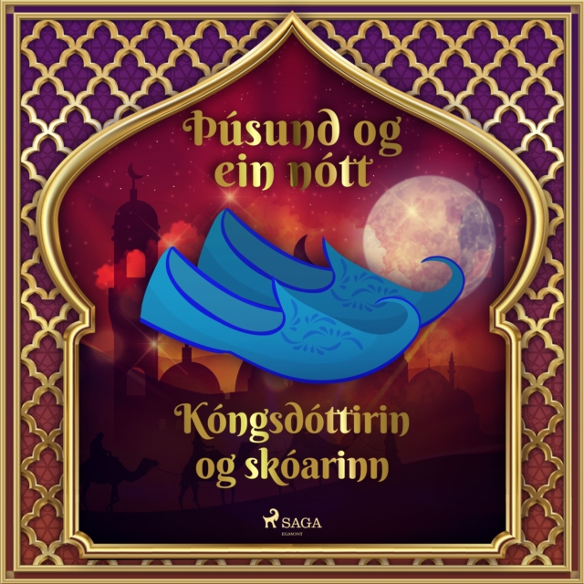 Kongsdottirin og skoarinn (Þusund og ein nott 21), eAudiobook MP3 eaudioBook