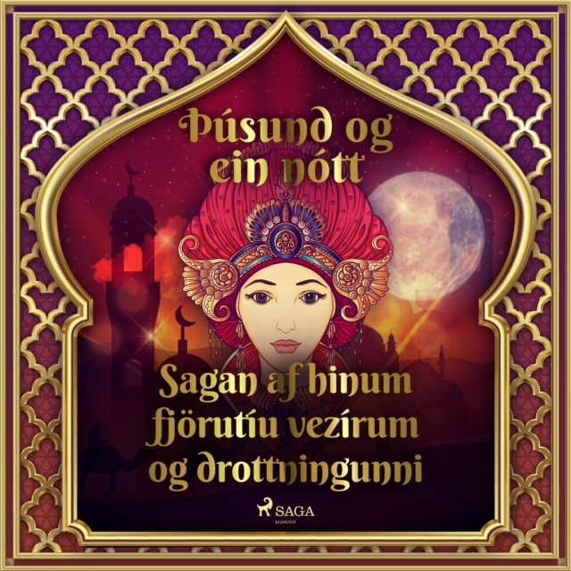 Sagan af hinum fjorutiu vezirum og drottningunni (Þusund og ein nott 9), eAudiobook MP3 eaudioBook