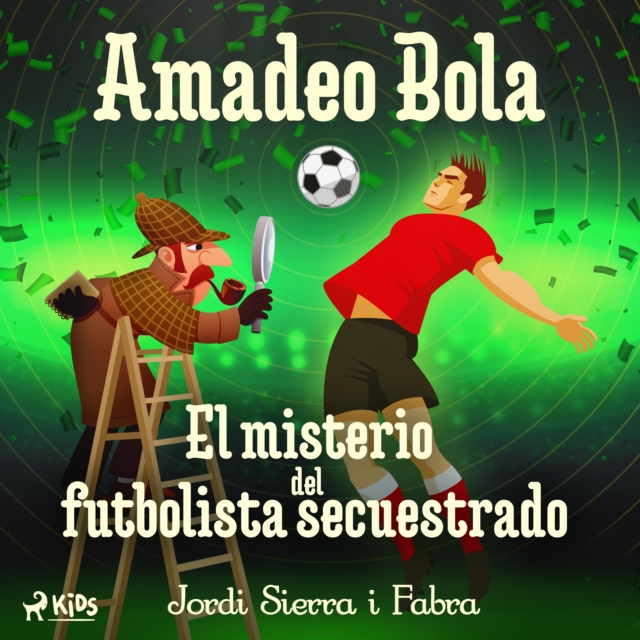 Amadeo Bola: El misterio del futbolista secuestrado, eAudiobook MP3 eaudioBook