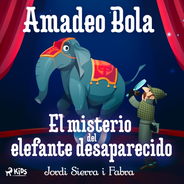 Amadeo Bola: El misterio del elefante desaparecido, eAudiobook MP3 eaudioBook