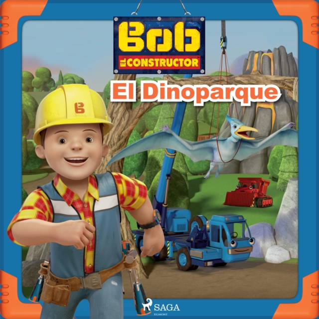 Bob el Constructor - El Dinoparque, eAudiobook MP3 eaudioBook