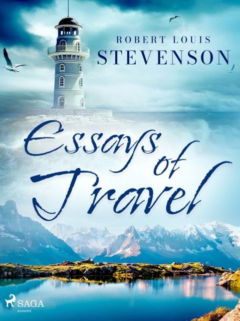 Essays of Travel, EPUB eBook
