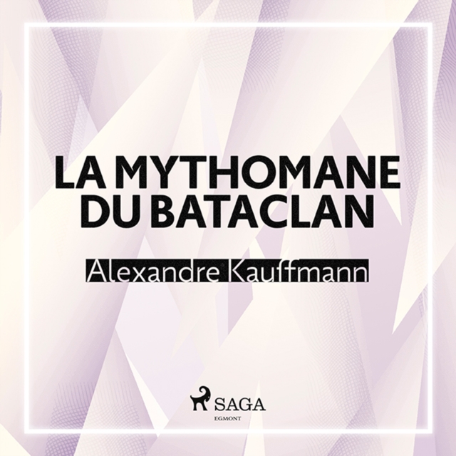 La Mythomane du Bataclan, eAudiobook MP3 eaudioBook