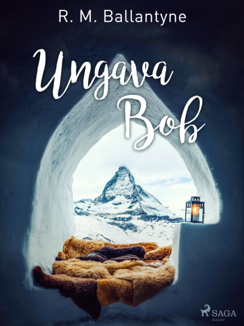 Ungava Bob, EPUB eBook