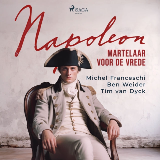 Napoleon, martelaar voor de vrede, eAudiobook MP3 eaudioBook