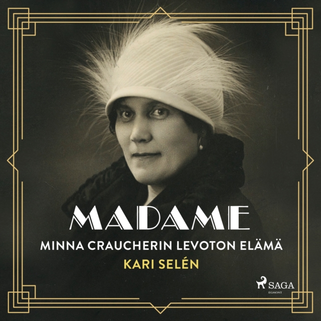 Madame: Minna Craucherin levoton elama, eAudiobook MP3 eaudioBook