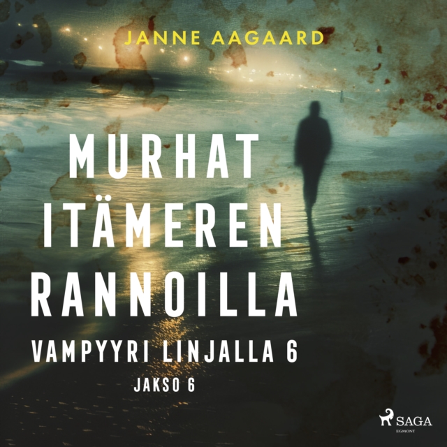 Murhat Itameren rannoilla 6: Vampyyri linjalla 6, eAudiobook MP3 eaudioBook