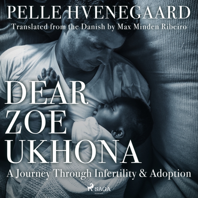 Dear Zoe Ukhona: a Journey through Infertility and Adoption, eAudiobook MP3 eaudioBook