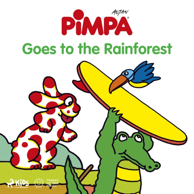 Pimpa - Pimpa Goes to the Rainforest, eAudiobook MP3 eaudioBook