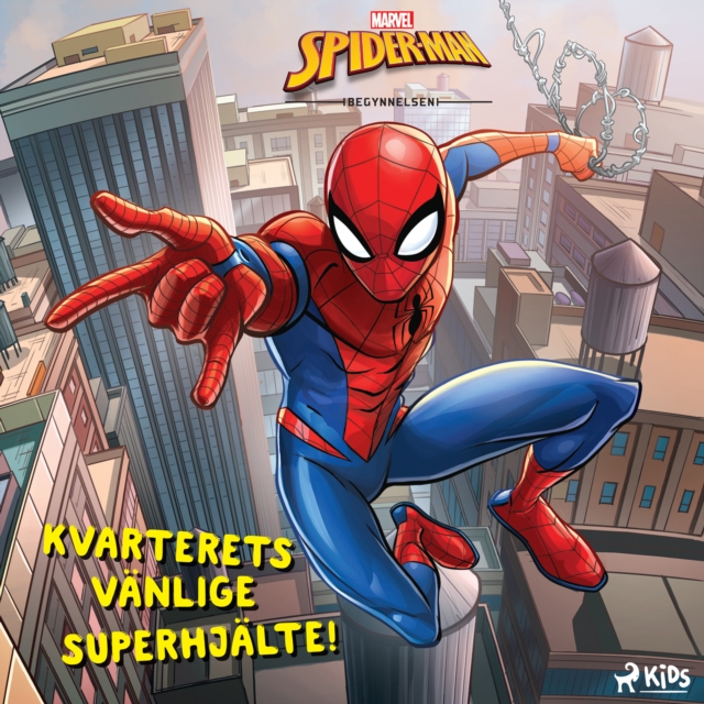 Spider-Man - Kvarterets vanlige superhjalte!, eAudiobook MP3 eaudioBook