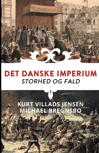 Det danske imperium. Storhed og fald, Paperback / softback Book