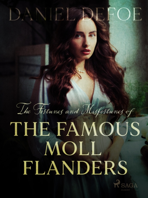 The Fortunes and Misfortunes of The Famous Moll Flanders, EPUB eBook