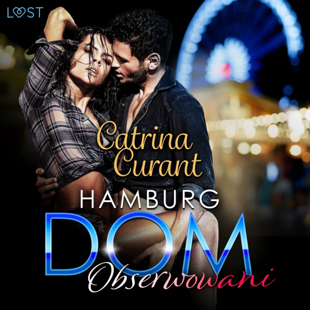 Hamburg DOM: Obserwowani - opowiadanie erotyczne, eAudiobook MP3 eaudioBook