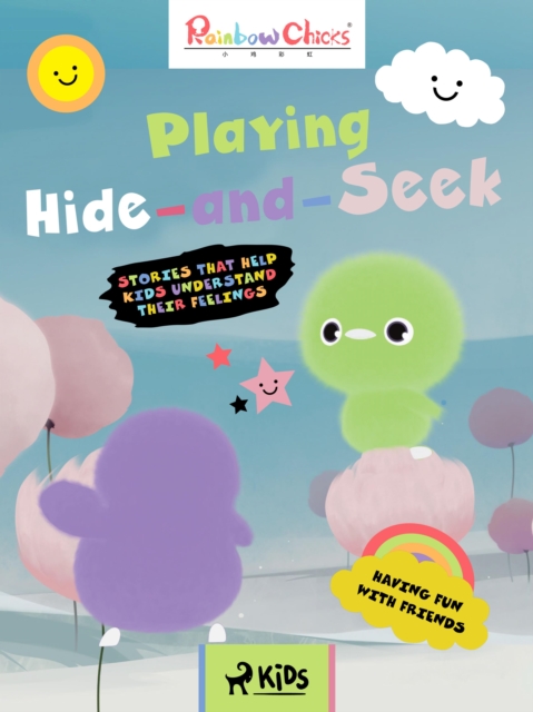 Rainbow Chicks - Having Fun with Friends - Playing Hide-and-Seek, EPUB eBook