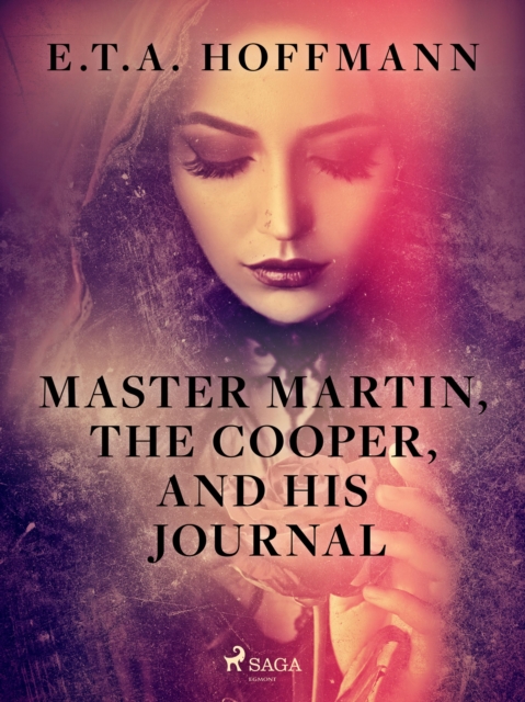 Master Martin, The Cooper, and His Journal, EPUB eBook