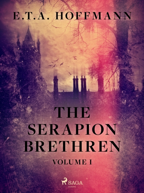 The Serapion Brethren Volume 1, EPUB eBook