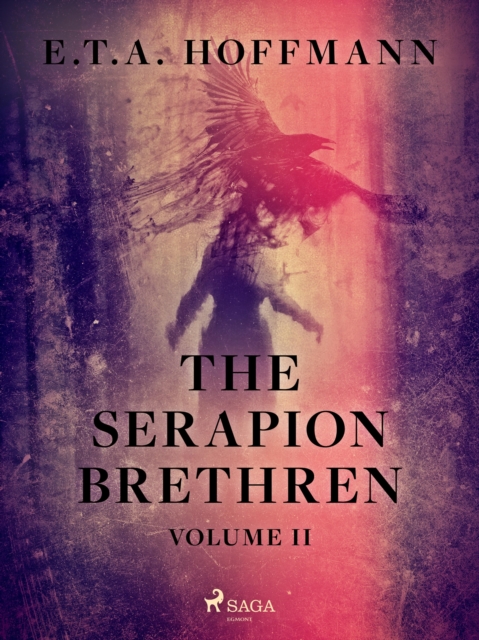 The Serapion Brethren Volume 2, EPUB eBook