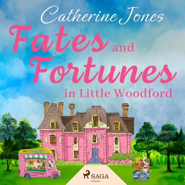 Fates and Fortunes in Little Woodford, eAudiobook MP3 eaudioBook