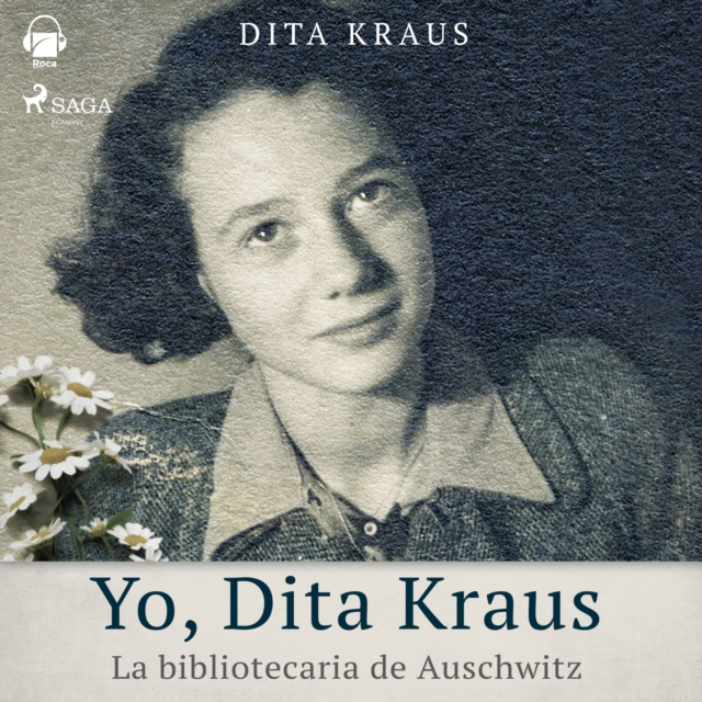 Yo, Dita Kraus. La bibliotecaria de Auschwitz, eAudiobook MP3 eaudioBook
