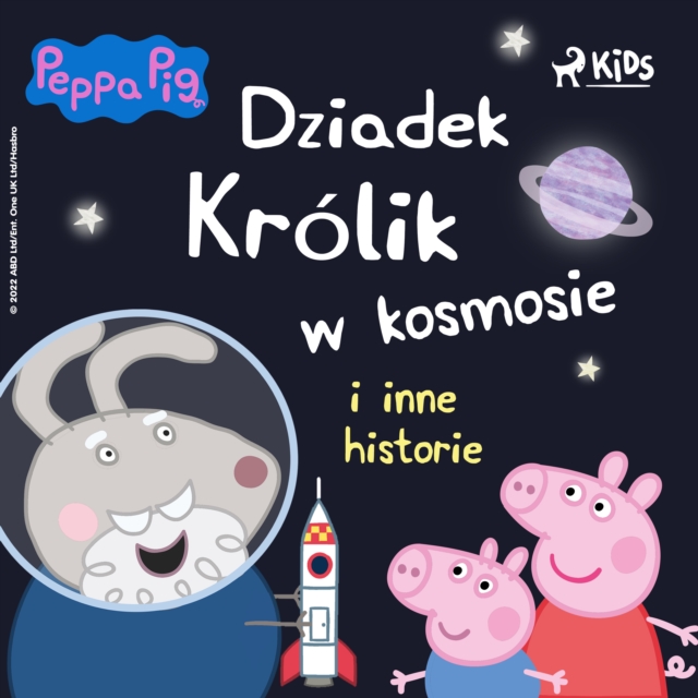 Swinka Peppa - Dziadek Krolik w kosmosie i inne historie, eAudiobook MP3 eaudioBook