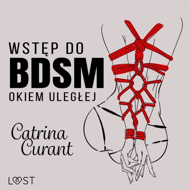 Wstep do BDSM: Okiem uleglej - przewodnik dla poczatkujacych, eAudiobook MP3 eaudioBook
