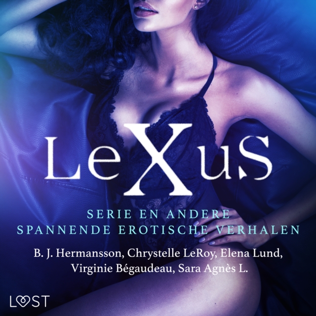 De LeXuS-serie en andere spannende erotische verhalen, eAudiobook MP3 eaudioBook