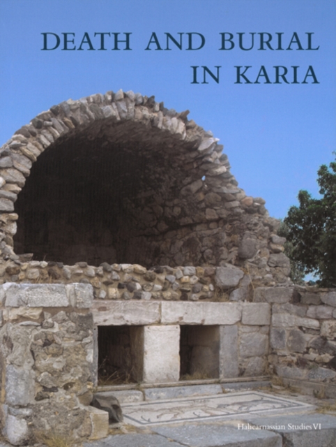 Death & Burial in Karia, Hardback Book