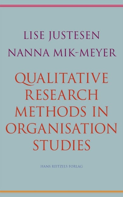 Qualitative Research Methods in Organisation Studies, Paperback / softback Book