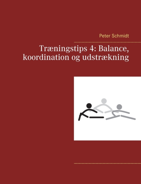 Traeningstips 4 : Balance, koordination og udstraekning, Paperback / softback Book