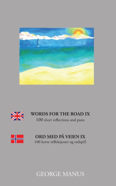 Words for the Road IX : 100 short reflections and puns, Paperback / softback Book