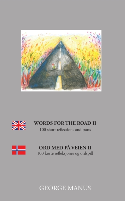 Words for the Road II : 100 short reflections and puns, Paperback / softback Book