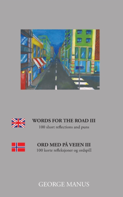 Words for the road III : 100 short reflections and puns, Paperback / softback Book