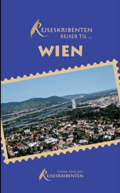 Rejseskribenten Rejser Til... Wien, Paperback / softback Book