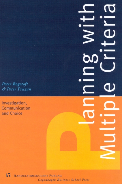 Planning with Multiple Criteria : Investigation, Communication & Choice, Paperback / softback Book
