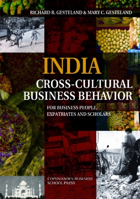 India Cross-Cultural Business Behavior : For Business People, Expatriates & Scholars, Paperback / softback Book