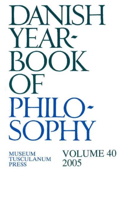 Danish Yearbook of Philosophy : Volume 40, Paperback / softback Book
