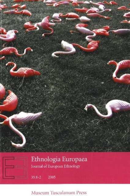 Ethnologia Europaea, Volumes 35/1 & 35/2 : Journal of European Ethnology, Paperback / softback Book