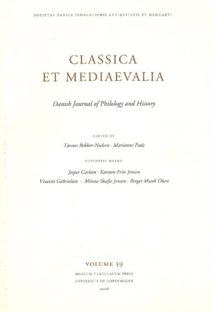 Classica et Mediaevalia : Danish Journal of Philology & History: Volume 59, Paperback / softback Book