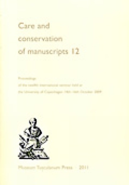 Care and Conservation of Manuscripts 12, Paperback / softback Book