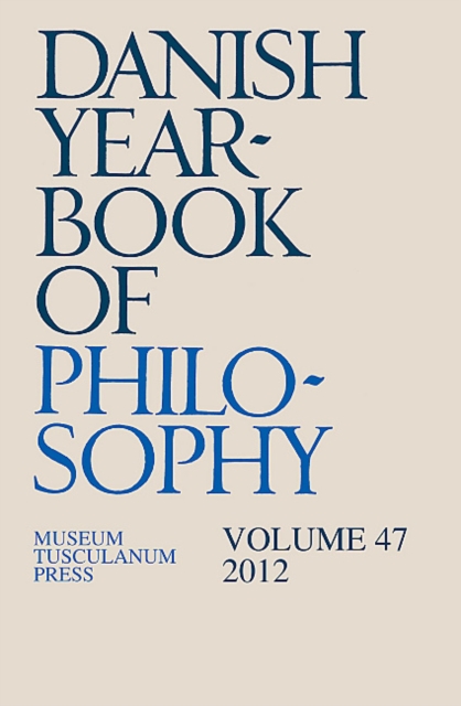 Danish Yearbook of Philosophy : Volume 47, Paperback / softback Book