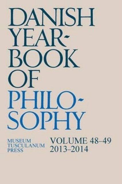 Danish Yearbook of Philosophy : Volume 48-49 -- 2013-2014, Paperback / softback Book