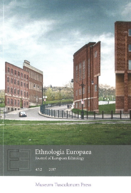 Ethnologia Europaea vol. 47:2, Paperback / softback Book
