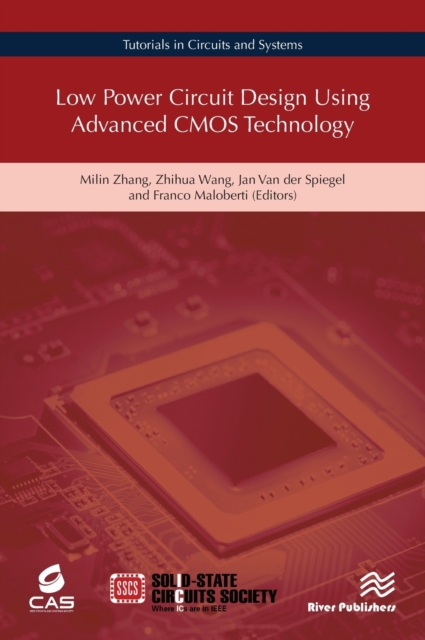 Low Power Circuit Design Using Advanced CMOS Technology, Hardback Book
