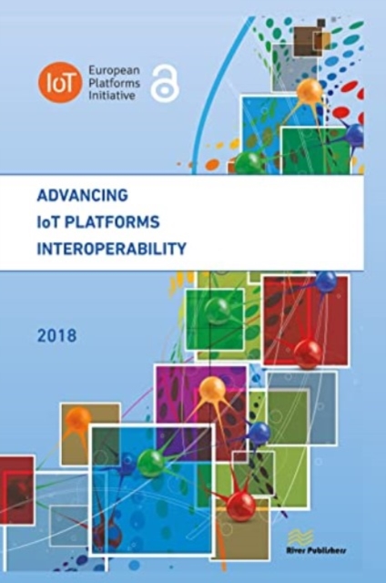 Advancing IoT Platforms Interoperability, Hardback Book