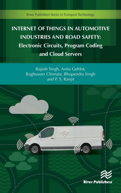Internet of Things in Automotive Industries and Road Safety, Hardback Book